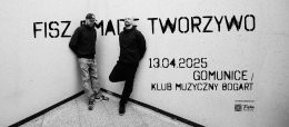 Gomunice Wydarzenie Koncert Fisz Emade Tworzywo / 13.04.2025 / Gomunice